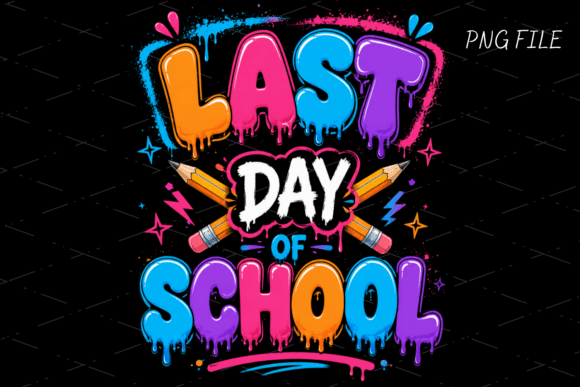 Last Day of School PNG T-Shirt Design