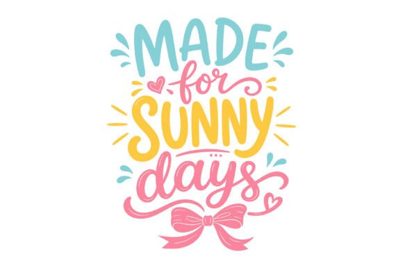 Made for Sunny Days: A Typeface for Positive Branding